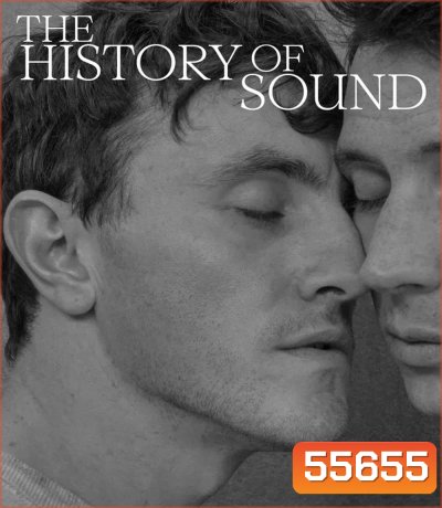 The History of Sound (2025) บันทึกเสียงร้องก้องโลก