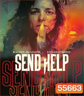 4K - Send Help (2026) โปรดส่งใครมาช่วยฉันที - แผ่นหนัง 4K UHD