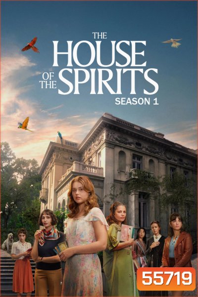 The House of the Spirits Season 1 (2026) บ้านปรารถนารัก ซีซั่น 1 (8 ตอนจบ)