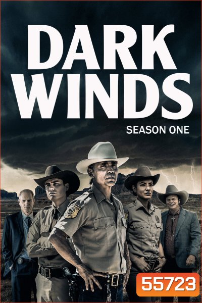 Dark Winds Season 1 (2022) สายลมแห่งความมืด ซีซั่น 1 [6 ตอนจบ]