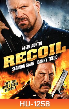 Recoil แค้นต่อแค้น ดับเดนคน
