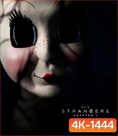 4K - The Strangers Chapter 1 (2024) เดอะ สเตรนเจอร์ส อำมหิตฆ่าไม่สน - แผ่นหนัง 4K UHD