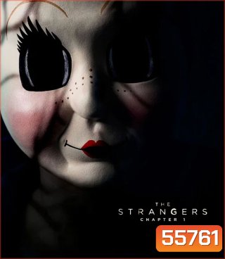 4K - The Strangers Chapter 1 (2024) เดอะ สเตรนเจอร์ส อำมหิตฆ่าไม่สน - แผ่นหนัง 4K UHD