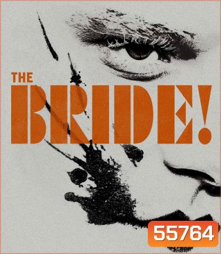 4K - The Bride! (2026) เจ้าสาว! - แผ่นหนัง 4K UHD