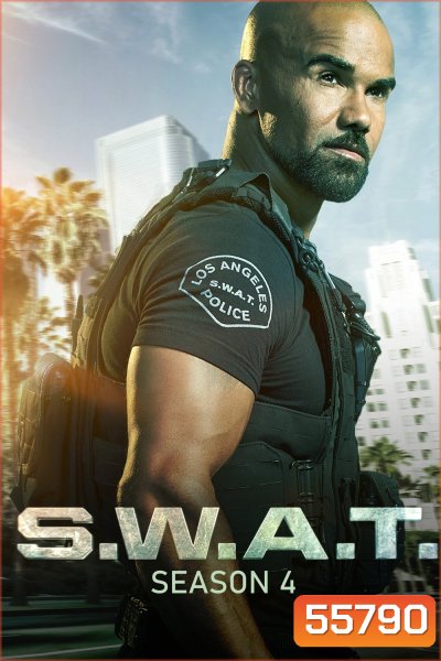 S.W.A.T. Season 4 (2020) สวาท หน่วยพิฆาตสายฟ้าฟาด ซีซั่น 4 (18 ตอนจบ)