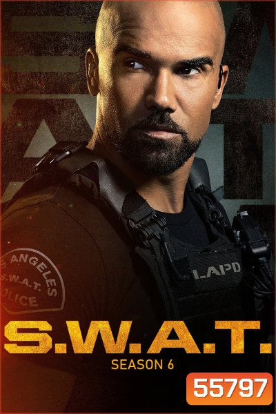 S.W.A.T. Season 6 (2022) สวาท หน่วยพิฆาตสายฟ้าฟาด ซีซั่น 6 (22 ตอนจบ)