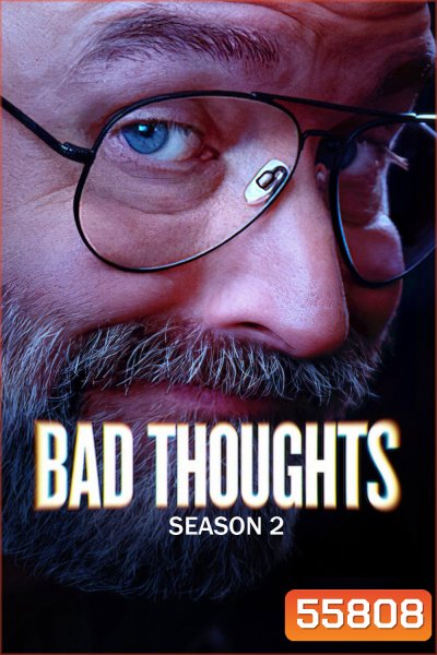 Bad Thoughts Season 2 (2026) คิดดีไม่ได้ ซีซั่น 2 (6 ตอนจบ)