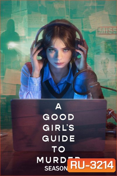 A Good Girls Guide to Murder Season 2 (2026) คู่มือไขคดีฆาตกรรมฉบับเด็กดี ซีซั่น 2 (6 ตอนจบ)