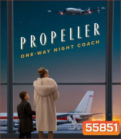 Propeller One Way Night Coach (2026)