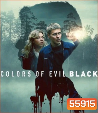 Colors of Evil Black (2026) มืดมนดั่งสีปีศาจ เมืองสีดำ