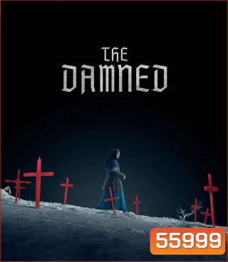 The Damned (2024) อาถรรพ์คำสาปพายุหิมะ