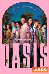 Oasis (2026) โอเอซิส รีสอร์ทซ่อนปม (8 ตอนจบ)
