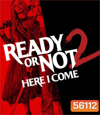 4K - Ready or Not 2 Here I Come (2026) เกมพร้อมตาย 2 - แผ่นหนัง 4K UHD