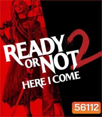 4K - Ready or Not 2 Here I Come (2026) เกมพร้อมตาย 2 - แผ่นหนัง 4K UHD