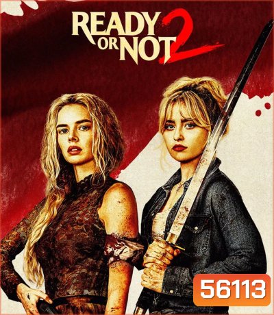 Ready or Not 2 Here I Come (2026) เกมพร้อมตาย 2