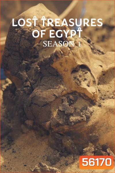 Lost Treasures of Egypt Season 1 (2019) 6 ตอน