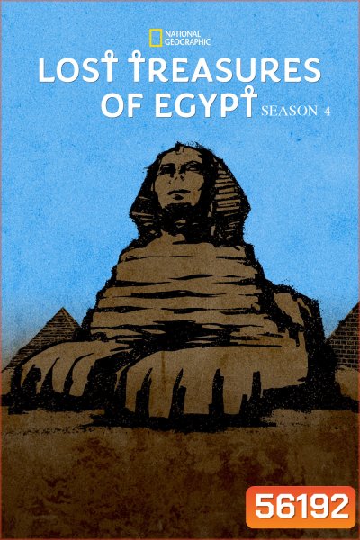 Lost Treasures of Egypt Season 4 (2022)  8 ตอน