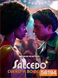 Salcedo, Leather, and Boogaloo (2026) ซัลเซโด จังหวะชีวิตคนกลางคืน / 12 ตอนจบ