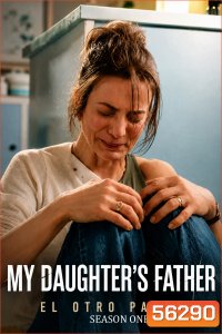 My Daughters Father Season 1 (2026)  ความลับนี้... ปิดไม่ได้ ซีซั่น 1 / 10 ตอนจบ