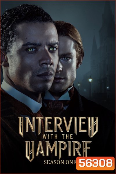 Interview with the Vampire Season 1 (2022) 7 ตอนจบ