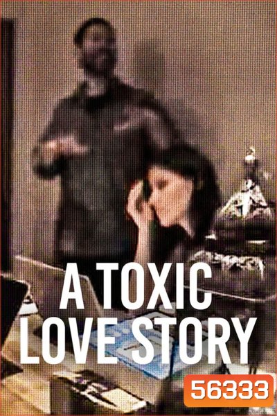 A Toxic Love Story (2026) พิษรักเกมลวง