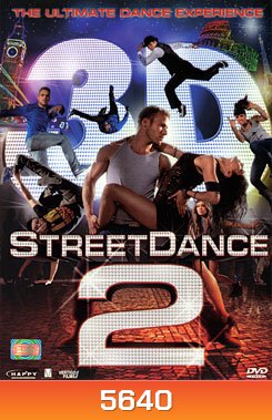Street Dance 2 เต้นๆ โยกๆ ให้โลกทะลุ 2