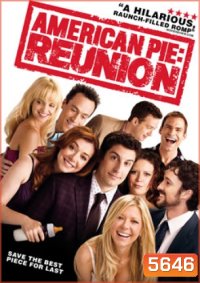 American Pie Reunion คืนสู่เหย้าแก็งค์แอ้มสาว