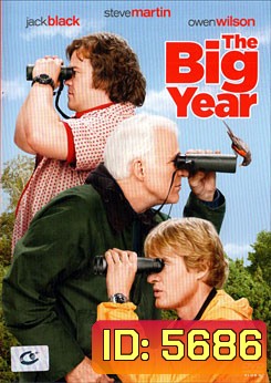 The Big Year เดอะ บิ๊ก เยียร์ ขอบิ๊กสักปีนะ