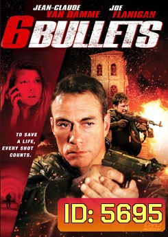 6 Bullets 6 นัดจัดตาย