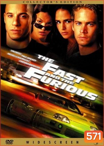 THE FAST AND THE FURIOUS เร็วแรงแซงเบียดนรก - Fast and Furious 1