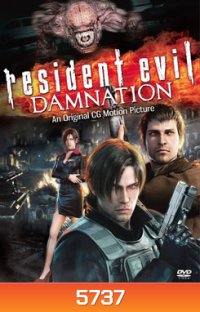 Resident Evil: Damnation ผีชีวะ: สงครามดับพันธุ์ไวรัส - [หนังไวรัสติดเชื้อ]