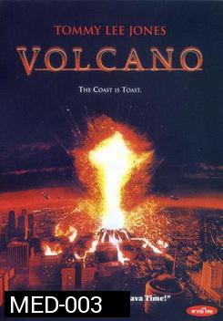 Volcano วอลเคโน นรกปะทุนรก 