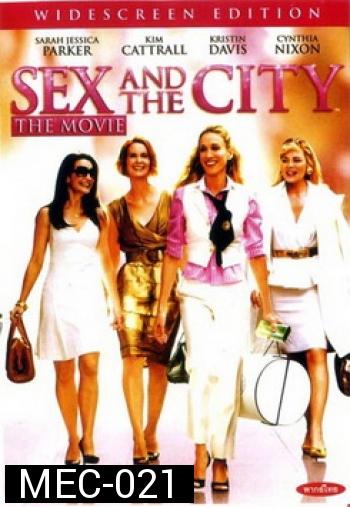 SEX AND THE CITY เซ๊กส์ แอนด์ เดอะซิตี้ 