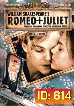 ROMEO+JULIET (1996) โรมิโอ จูเลียต