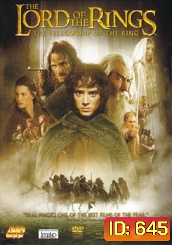 THE LORD OF THE RINGS : The Fellowship of the Ring (2001) สงครามล้างเผ่าพันธ์ปีศาจ