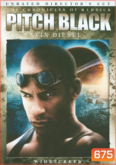 The Chronicles Of Riddick : Pitch Black (Riddick 1) ฝูงค้างคาวฉลามสยองจักรวาล (ริดดิค 1)