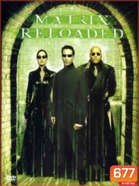 The Matrix Reloaded (2003) เดอะ เมทริกซ์ รีโหลด สงครามมนุษย์เหนือโลก