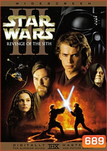 Star Wars: Episode III - Revenge of the Sith (2005) สตาร์ วอร์ส เอพพิโซด 3: ซิธชำระแค้น