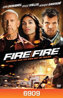 Fire With Fire คนอึดล้างเพลิงนรก