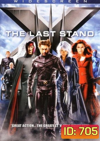 X-MEN THE LAST STAND x-เม็น รวมพลังประจัญบาน