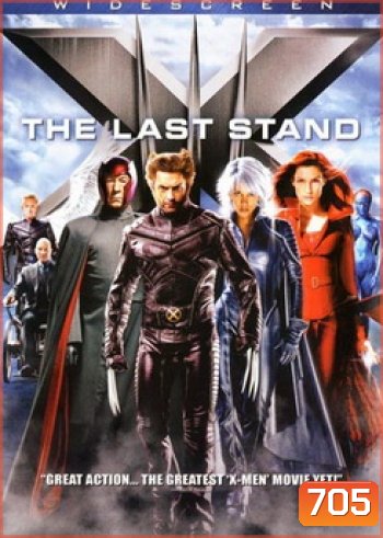 X-MEN THE LAST STAND x-เม็น รวมพลังประจัญบาน