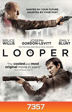 Looper ทะลุเวลา อึดล่าอึด