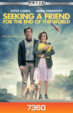 Seeking A Friend For The End Of The World เจอะเพื่อนตายในวันโลกแตก