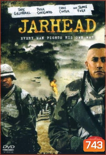 JARHEAD จาร์เฮด พลระห่ำสงครามนรก