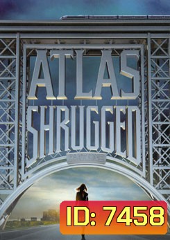 Atlas Shrugged อัจฉริยะรถด่วนล้ำโลก