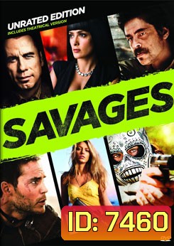 Savages คนเดือดท้าชนคนเถื่อน