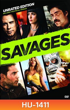 Savages คนเดือดท้าชนคนเถื่อน