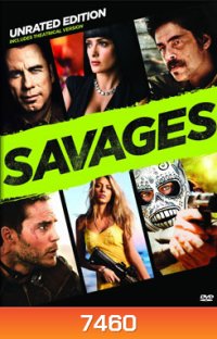 Savages คนเดือดท้าชนคนเถื่อน