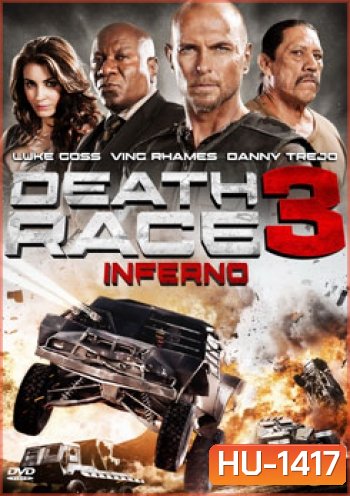 Death Race 3 Inferno ซิ่งสั่งตาย 3 ซิ่งสู่นรก