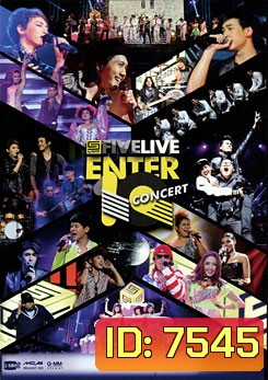 Five Live Enter 10 Concert เอนเตอร์เทนเว่อร์